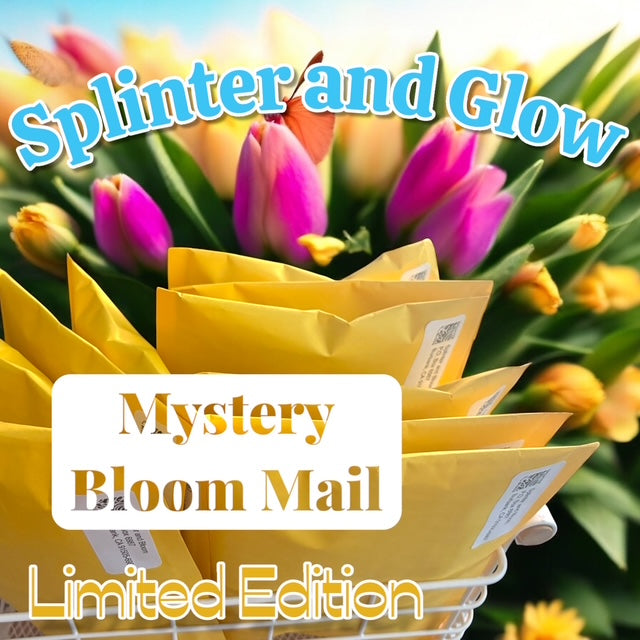 Mystery Bloom Mail – Splinter & Glow - First Edition